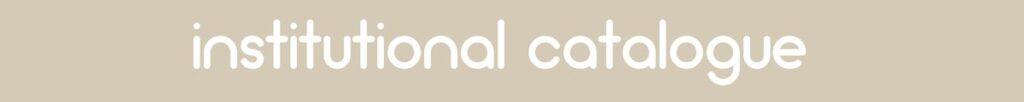 Headline__Institutional catalogue